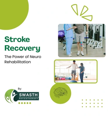 Stroke Recovery & The Power of Neuro Rehabilitation