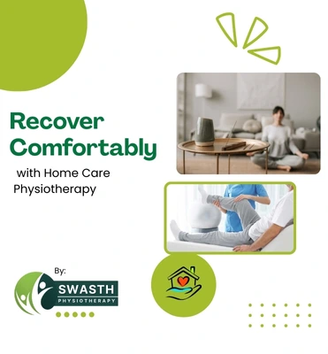 Recover Comfortably with Home Care Physiotherapy